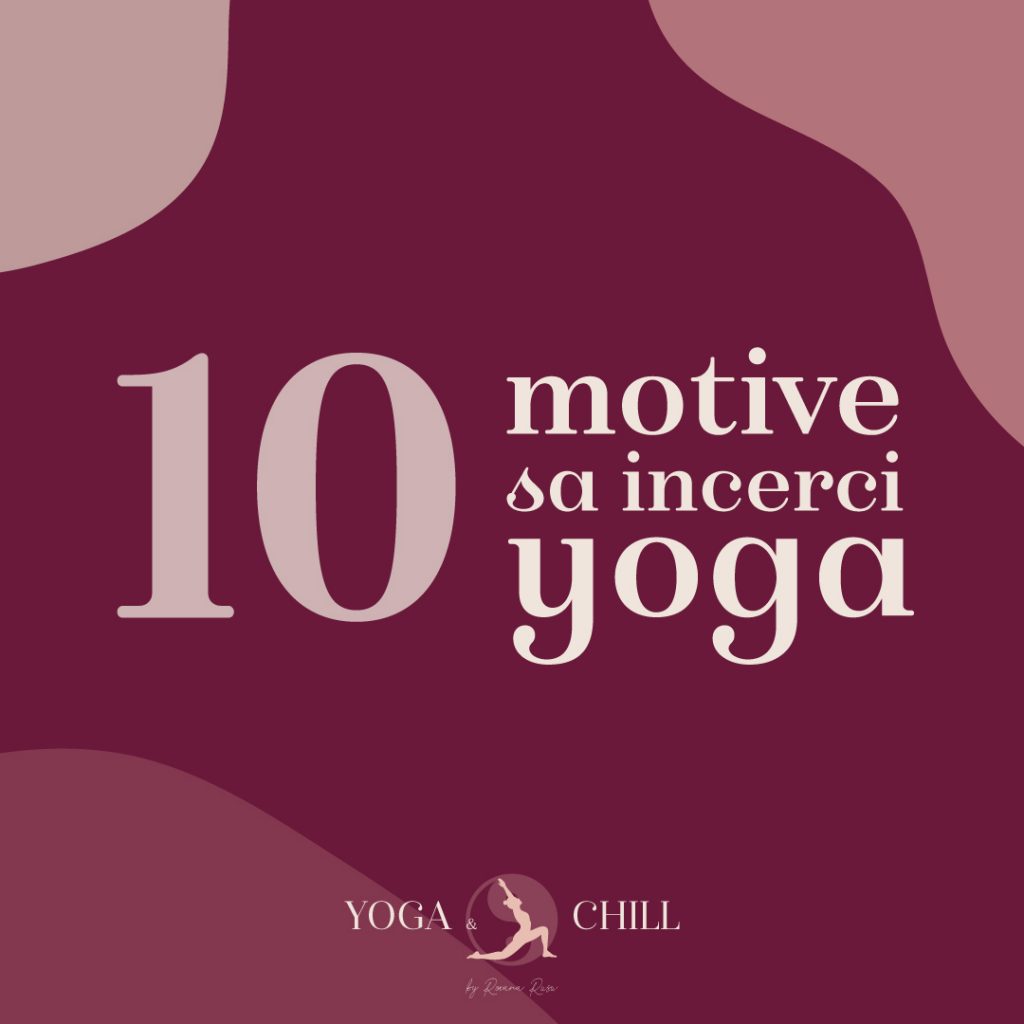 10 motive Yoga Roxana Rusu